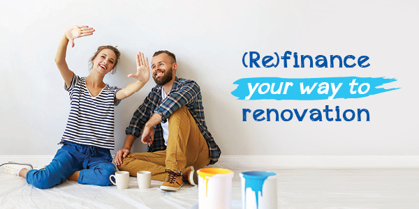 (Re)finance your way to renovation